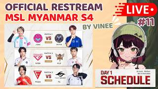[EN/မြန်မာ] MSL MM S4 REGULAR SEASON - DAY 1 - Stream 2