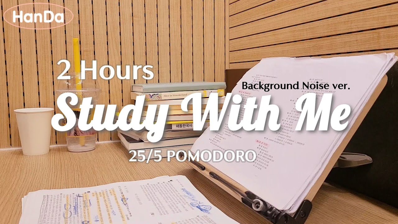 📔 2 Hour Study with Me | 25/5 POMODORO, Real Time, Background Noise, No ...