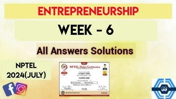 Entrepreneurship | Week 6 Quiz Assignment Answers 2024 (July) | NPTEL 2024 ||