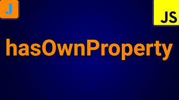 JavaScript hasOwnProperty