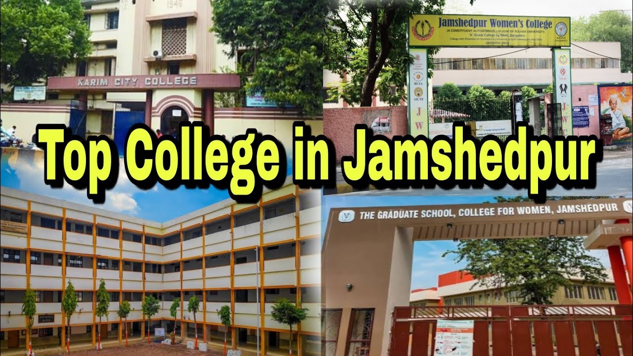Top College in Jamshedpur Top degree College in Jamshedpur Top 10