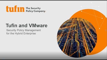 Tufin and VMWare - Security Policy Management for the Hybrid Enterprise