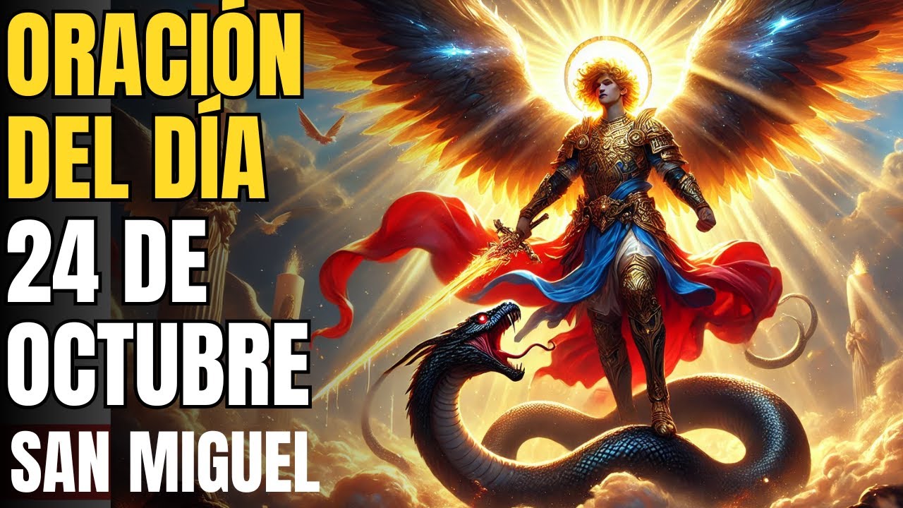 ¡HOY es tu MOMENTO! 🙏 No dejes pasar esta ORACIÓN PODEROSA a SAN MIGUEL ARCÁNGEL