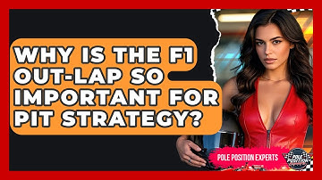 Why Is The F1 Out-lap So Important For Pit Strategy? - Pole Position Experts