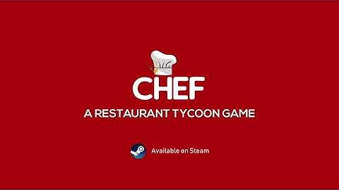 Chef - A Restaurant Tycoon Game [Final Release Trailer]