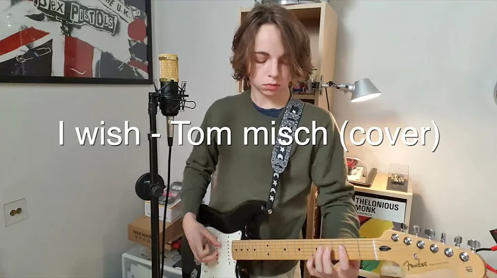 I wish - Tom Misch (cover)