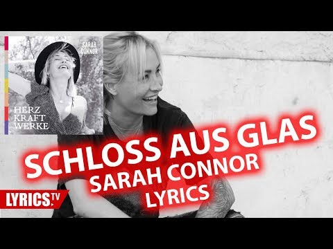 Schloss Aus Glas Lyrics Sarah Connor Lyric Songtext