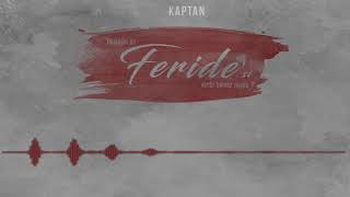 Kaptan - Feride 3.  [ Feride © 2017 İber Prodüksiyon ] Resimi