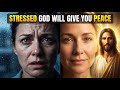 Feeling Stressed Jesus Has a Message for You Today | Jesus Heal You 🙏🏻