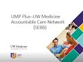 UMP Plus – UW Medicine ACN (SEBB) open enrollment webinar for 2021