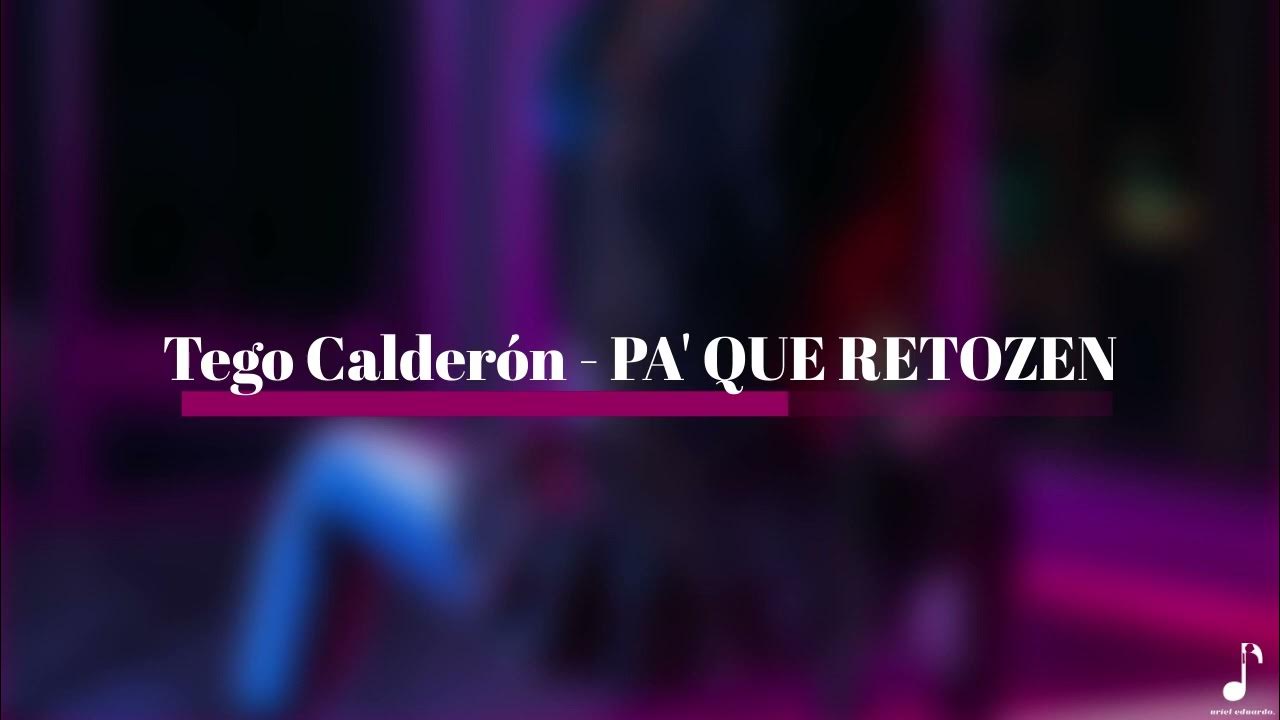Tego Calderón - Pa' Que Retozen (Sped Up + Reverb) Tego Calderón - Pa' Que Retozen (Sped Up + Reverb)