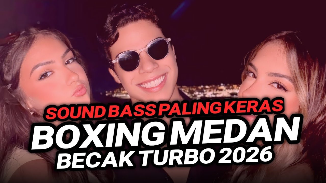 DJ BOXING MEDAN BECAK TURBO !! BECAK TURBO 2026 DJ TIKTOK FULL BASS REMIX VIRAL TIKTOK TERBARU 2026