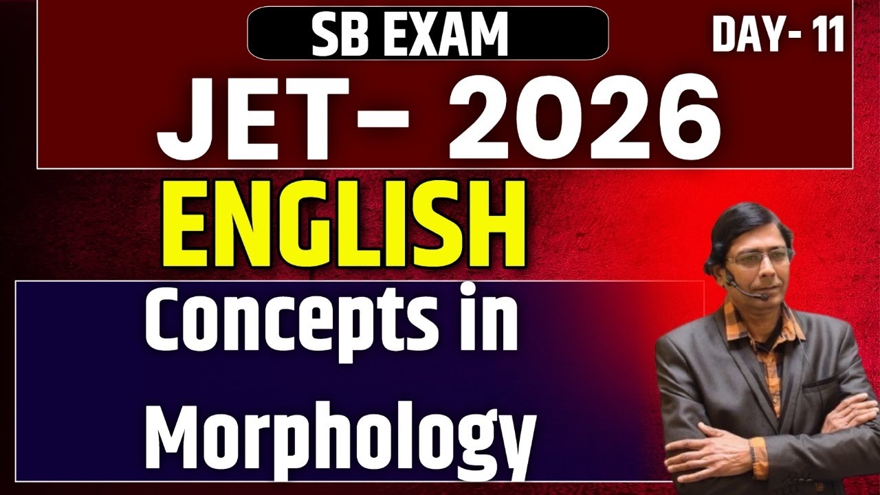 JET Paper 2 ENGLISH 2025  | Concepts in Morphology   | Day - 11 | SB EXAM