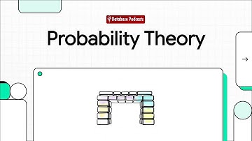 Episode 7 – Probability Theory: The Foundation of Data Science Models | @DatabasePodcasts