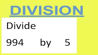 Divide 994 by 5