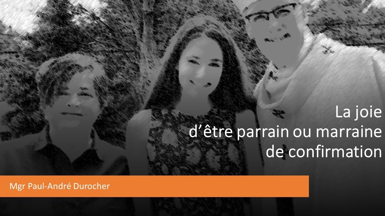 Un mot aux parrains et marraines de confirmation - YouTube