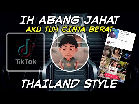 DJ THAILAND STYLE❗ IH ABANG JAHAT AKUTUH CINTA BERAT