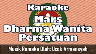 Mars Dharma Wanita Persatuan | Karaoke HD Quality | Lirik | Musik Remake Oleh Ucok Armansyah