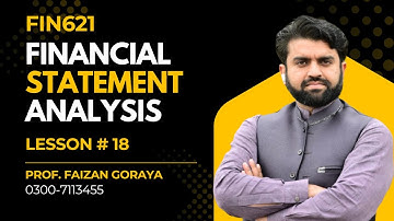 FIN621 Lesson 18: Notes to Financial Statement || Financial Statement Analysis || Short Lecture