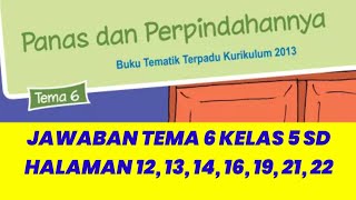 Jawaban Tema 6 Kelas 5 SD Halaman 12, 13, 14, 16, 19, 21, 22