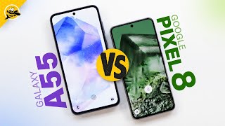 DON'T WASTE YOUR MONEY! Samsung Galaxy A55 vs Pixel 8