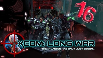 XCOM: Long War (S1 EP16) Operation Blinding Hammer