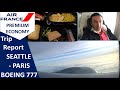 [TripReport] 🛫 VOL AIR FRANCE en PREMIUM ECONOMY entre Seattle et Paris en Boeing 777