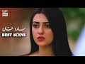 Watch Ho Gayi Main Barbad - Sarah Khan - Best Scene - ARY Digital Online In Hd