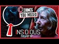 25 Things You Missed In Insidious: The Last Key (2018)