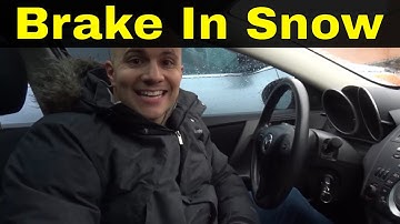 How To Brake In The Snow-Driving Lesson