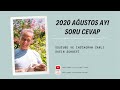 Ağustos 2020 Soru ve Cevap