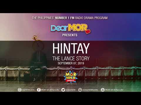 Dear MOR: "Hintay" The Lance Story 09-07-19