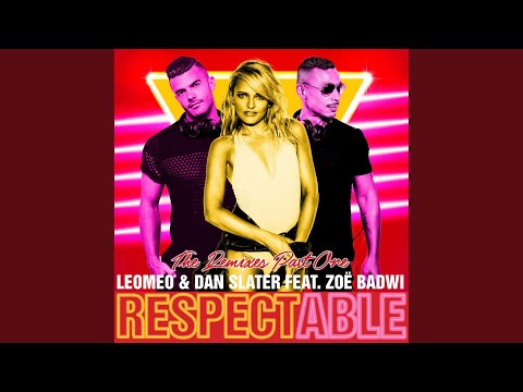 Leomeo — Respectable (feat. Zoë Badwi) (Black Flamingo Remix)