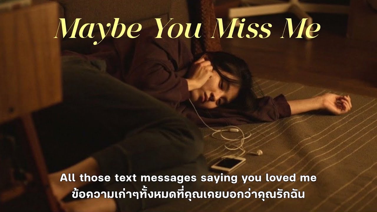 [THAISUB/LYRICS] Maybe You Miss Me - Jess Benko (แปลไทย) - YouTube Music