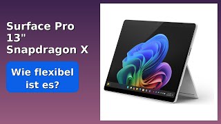 BEWERTUNG (2025): Surface Pro 13" Snapdragon X Plus. WESENTLICHE Einzelheiten