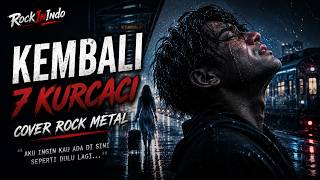 7 Kurcaci - KEMBALI (Metal Cover) | Lebih Cadas, Brutal & Bernostalgia! 🔥🤘