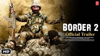 Border 2 Official Trailer : Release Date I Sunny Deol I Shilpa Shetty I Suneil Shetty I Nidhi Dutta