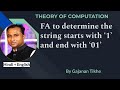 FA to determine the string starts with ‘1’ and end with ‘01’ | Theory of Computation