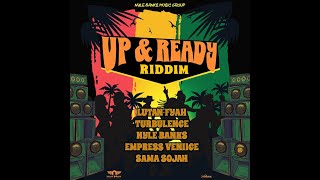 Up & Ready Riddim Mix (2024) Nyle Banks, Lutan Fyah, Turbulence, Sama Sojah  x Drop Di Riddim