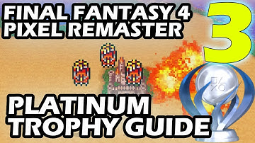 Final Fantasy 4 Pixel Remaster Platinum Trophy Guide Deel 3 Nou, nu brandt het