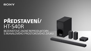Představujeme Sony Domácí kino HT-S40R Představujeme Sony Domácí kino HT-S40R