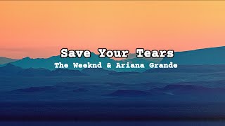 The Weeknd \& Ariana Grande – Save Your Tears (Live on The 2021 iHeart Radio Music Awards) (Lyrics)