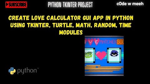 python TKinter project | Discover True Love with Python Love Calculator | Step-by-Step Tutorial