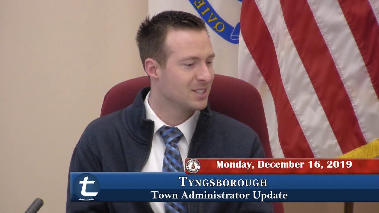 Tyngsborough Massachusetts Tyngsborough Town Administrator Update 12