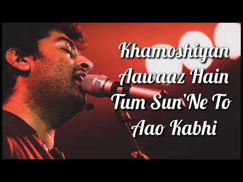 Khamoshiyan (Title Song) Lyrics | Arijit Singh | Rashmi S , Jeet G | Ali Fazal , Sapna P & Gurmeet C