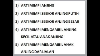 ARTI MIMPI ANJING BESAR, ANJING PUTIH, MENGAMBIL ANJING KECIL, MENGAMBIL ANAK ANJING DARI JALAN.