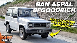 TERNYATA ADA BFGOODRICH BUAT HARIAN DI ASPAL! KITA PASANG DI FEROZA | DIRT CARVLOG #544