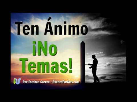 TEN ANIMO ¡NO TEMAS! - REFLEXIONES CRISTIANAS DE ALIENTO - PA54