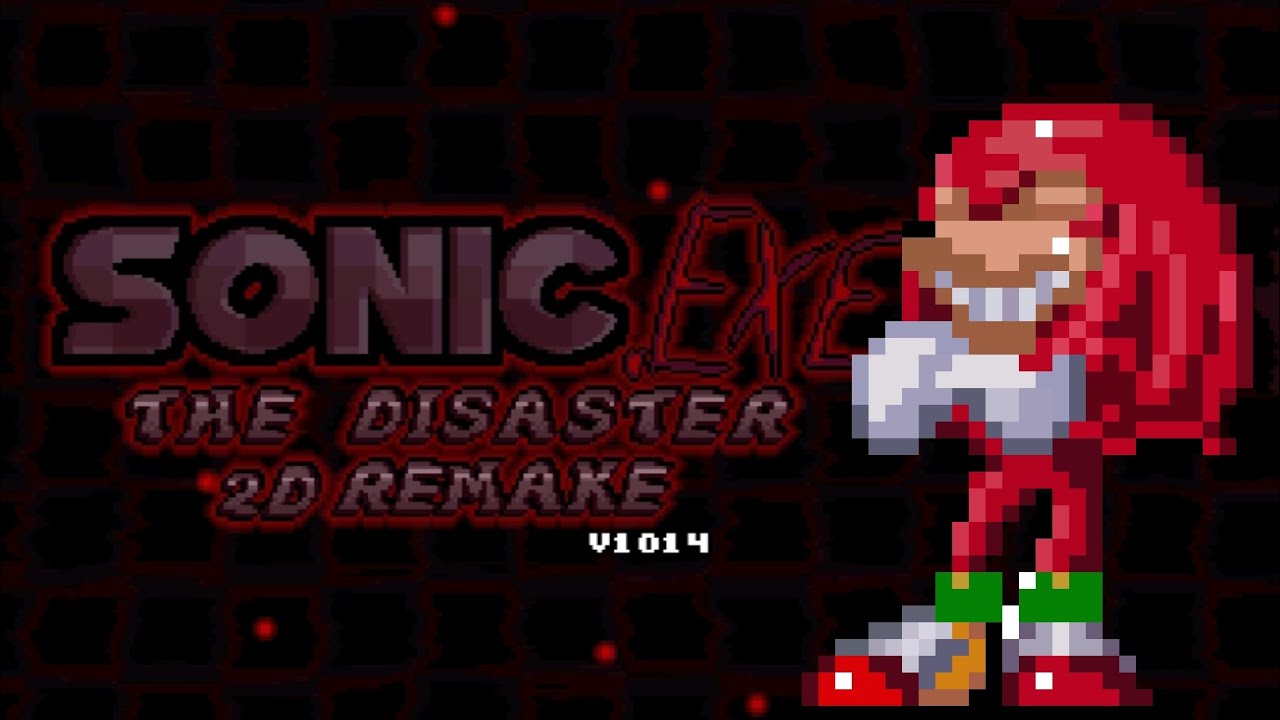 Sonic.exe to disaster 2d remake knuckles gameplay. WITH MEME SOUND ...