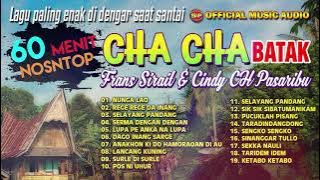 60 menit Nonstop Cha Cha Batak - Frans Sirait Ft Cindy Pasaribu ( Music Audio)